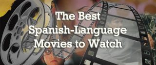 Best Spanish Language Movies for Learners